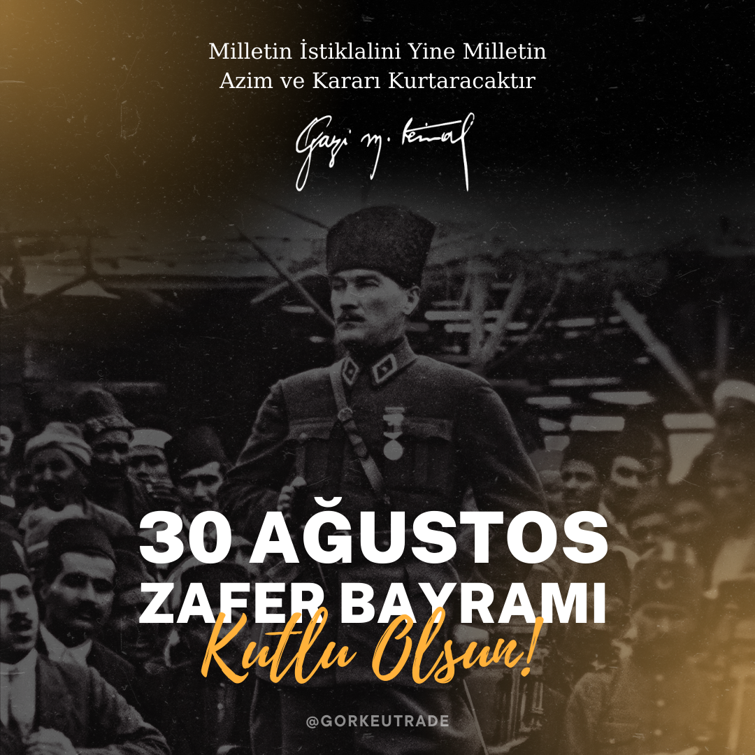 30 Ağustos Zafer Bayramı Kutlu Olsun!
